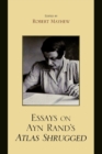 Image for Essays on Ayn Rand&#39;s Atlas Shrugged