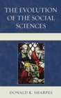 Image for The Evolution of the Social Sciences