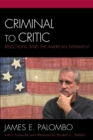 Image for Criminal to Critic : Reflections amid the American Experiment