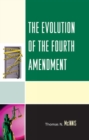 Image for The Evolution of the Fourth Amendment