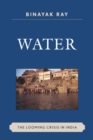 Image for Water: The Looming Crisis in India