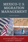 Image for Mexico-U.S. Migration Management: A Binational Approach