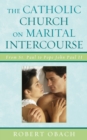 Image for The Catholic Church on marital intercourse: from St. Paul to Pope John Paul II