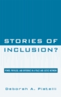 Image for Stories of Inclusion? : Power, Privilege, and Difference in a Peace and Justice Network