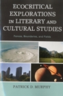 Image for Ecocritical Explorations in Literary and Cultural Studies