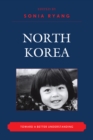 Image for North Korea : Toward a Better Understanding