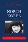 Image for North Korea: Toward a Better Understanding