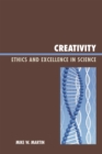 Image for Creativity: Ethics and Excellence in Science
