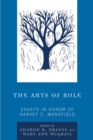 Image for The Arts of Rule: Essays in Honor of Harvey C. Mansfield