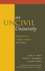 Image for The UnCivil University: Intolerance on College Campuses