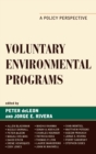 Image for Voluntary environmental programs: a policy perspective