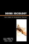 Image for Doing Sociology : Case Studies in Sociological Practice