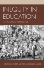 Image for Inequity in Education : A Historical Perspective