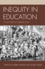 Image for Inequity in education: a historical perspective