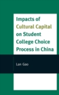 Image for Impacts of Cultural Capital on Student College Choice in China