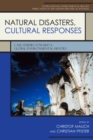 Image for Natural Disasters, Cultural Responses: Case Studies toward a Global Environmental History