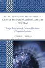 Image for Harvard and the Weatherhead Center for International Affairs (WCFIA)