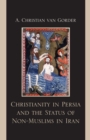 Image for Christianity in Persia and the status of non-muslims in Iran