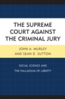 Image for The Supreme Court against the Criminal Jury