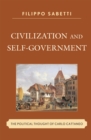 Image for Civilization and Self-Government : The Political Thought of Carlo Cattaneo
