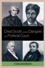Image for Dred Scott and the Dangers of a Political Court