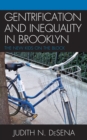 Image for Gentrification and inequality in Brooklyn: the new kids on the block