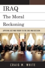 Image for Iraq : The Moral Reckoning