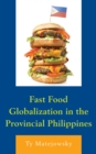 Image for Fast Food Globalization in the Provincial Philippines