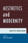 Image for Aesthetics and Modernity: Essays by Agnes Heller