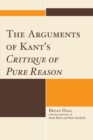 Image for The Arguments of Kant&#39;s Critique of Pure Reason
