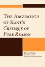 Image for The Arguments of Kant&#39;s Critique of Pure Reason