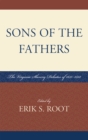 Image for Sons of the Fathers : The Virginia Slavery Debates of 1831D1832