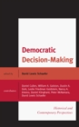 Image for Democratic decision-making: historical and contemporary perspectives