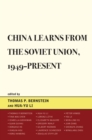 Image for China Learns from the Soviet Union, 1949-Present