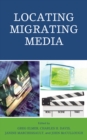 Image for Locating Migrating Media