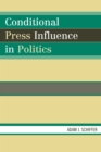 Image for Conditional Press Influence in Politics