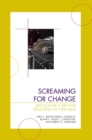 Image for Screaming for change: articulating a unifying philosophy of punk rock
