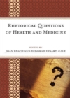 Image for Rhetorical Questions of Health and Medicine