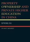 Image for Property Ownership and Private Higher Education in China