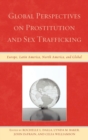 Image for Global Perspectives on Prostitution and Sex Trafficking: Europe, Latin America, North America, and Global
