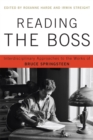 Image for Reading the Boss : Interdisciplinary Approaches to the Works of Bruce Springsteen