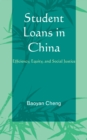 Image for Student Loans in China : Efficiency, Equity, and Social Justice