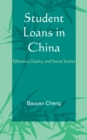 Image for Student loans in China: efficiency, equity, and social justice