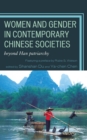 Image for Women and Gender in Contemporary Chinese Societies