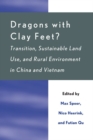 Image for Dragons with clay feet?  : transition, sustainable land use, and rural environment in China and Vietnam