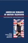 Image for American remakes of British television: transformations and mistranslations