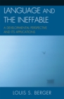 Image for Language and the Ineffable : A Developmental Perspective and Its Applications