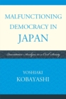 Image for Malfunctioning Democracy in Japan : Quantitative Analysis in a Civil Society