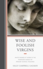 Image for Wise and Foolish Virgins