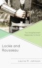Image for Locke and Rousseau: two enlightenment responses to honor